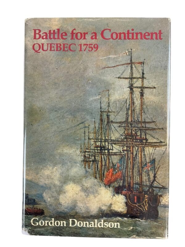 Canadian Battle for a Continent Quebec 1759 Reference Book