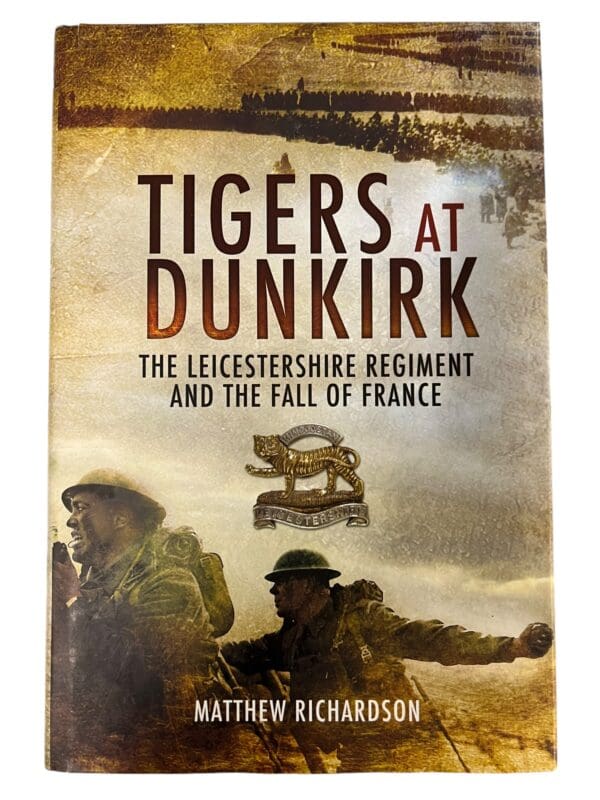 WW2 British Tigers at Dunkirk Hardcover Reference Book