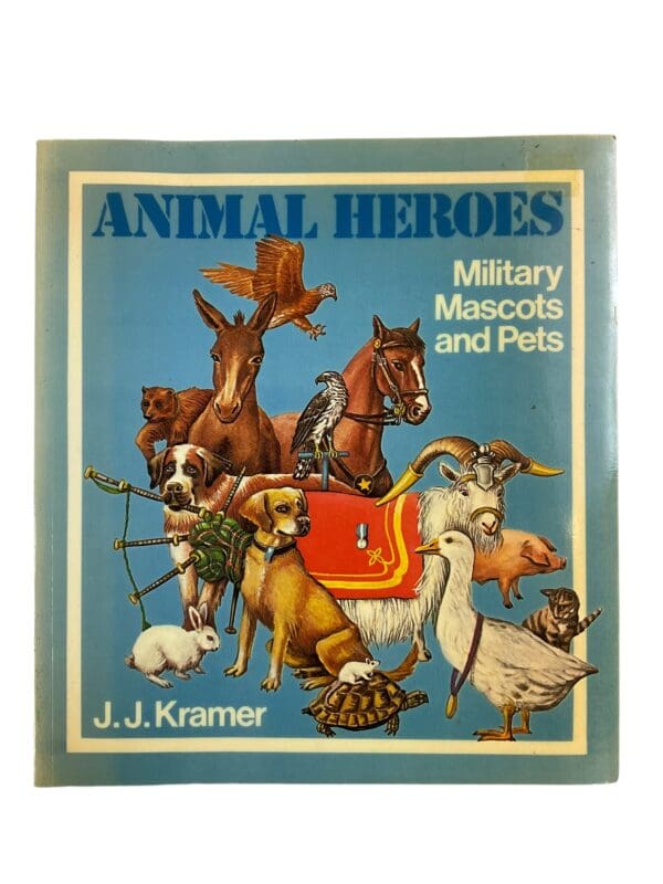 WW1 WW2 US British Animal Heroes Military Mascots and Pets SC Reference Book