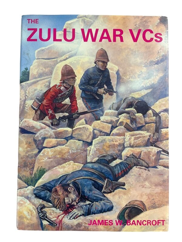 British The Zulu War VCs James W Bancroft Hardcover Reference Book