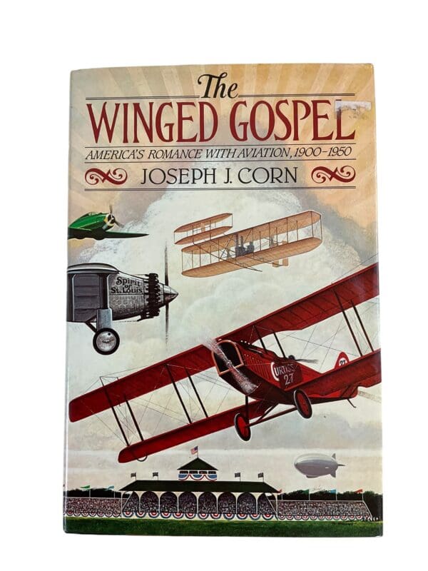 WW1 WW2 US  The Winged Gospel Americas Romance With Aviation Reference Book