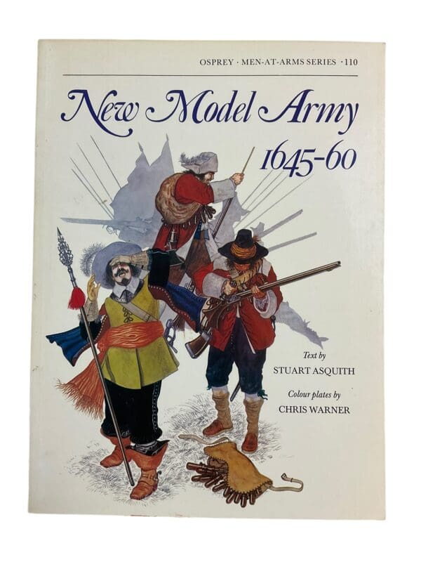 British New Model Army 1645 - 1660 Osprey Men At Arms  Reference Book