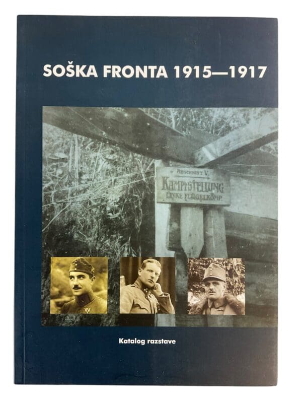 WW1 Slovakia Soska Fronta 1915 To 1917 Soft Cover Reference Book