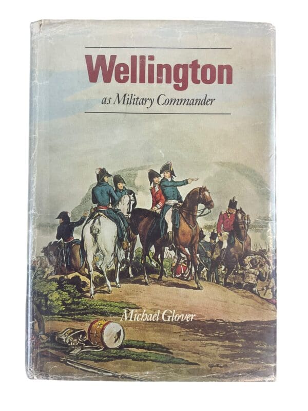 British French Napoleonic Wellington as Military Commander Glover Reference Book