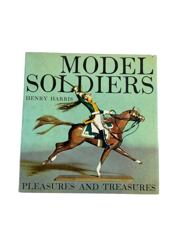 Model Soldiers Pleasures and Treasures Reference Book