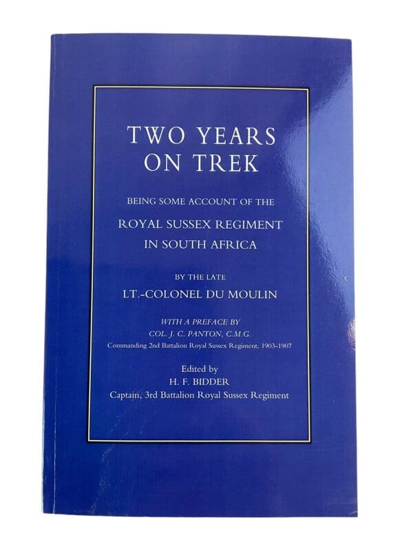 British Royal Sussex Regiment Two Years on Trek Boer War SC Reference Book