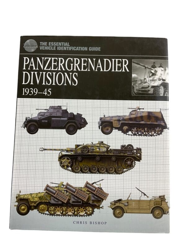 WW2 German Panzergrenadier Divisions 1939 to 1945 Reference Book