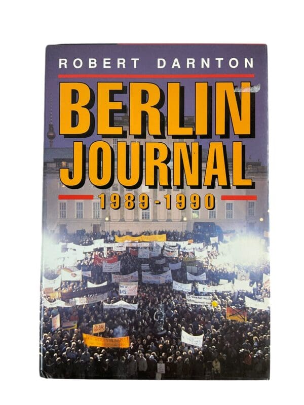 Berlin Wall Journal 1989 to 1990 Hardcover Reference Book