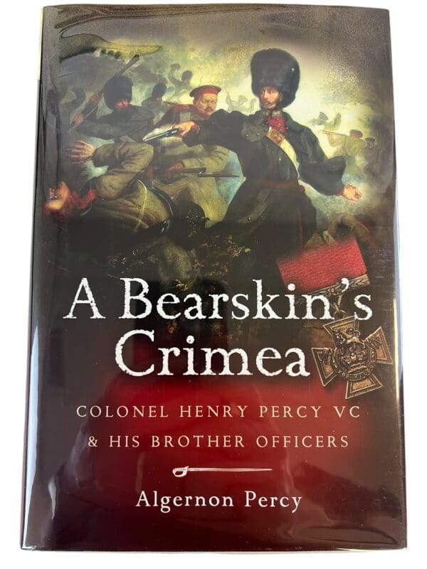 British Grenadier Guards A Bearskin's Crimea War HC Reference Book