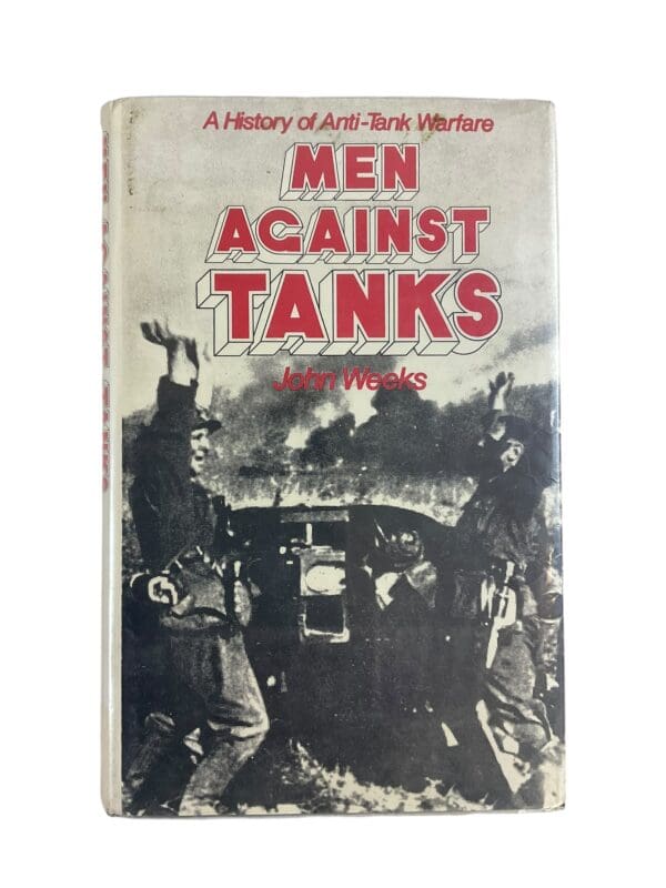 WW1 WW2 British German US Men Against Tanks Reference Book