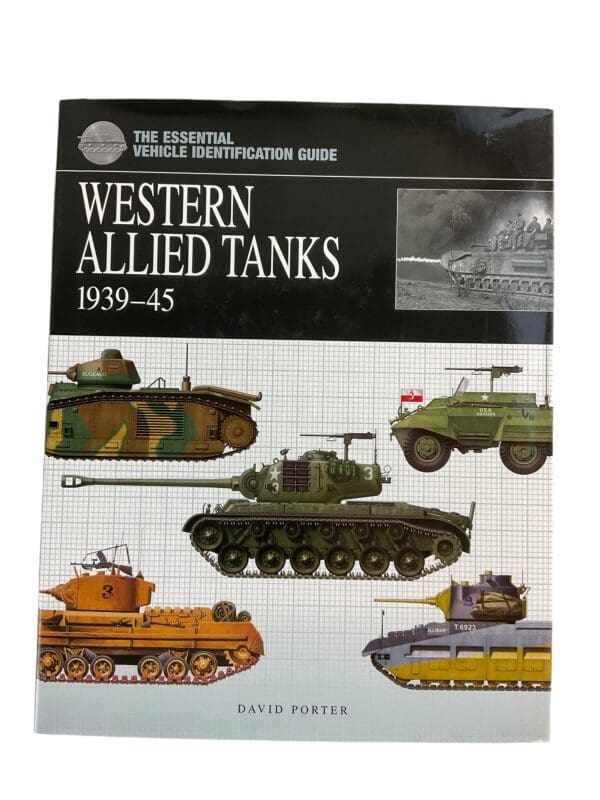 WW2 US British French Western Allied Tanks 1939 to 1945 Reference Book