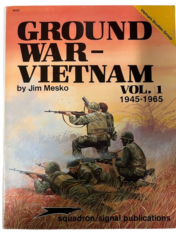 US Ground War Vietnam Vol 1 1945-1965 Squadron Signal Issue 6053 Softcover Reference Book