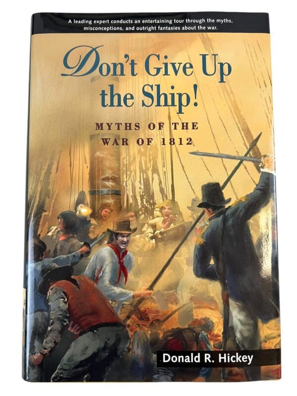 British US War of 1812 Don't Give Up The Ship HC Reference Book