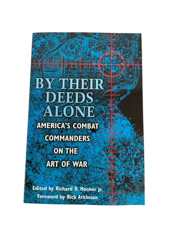 WW1 WW2 US Army By Their Deeds Alone Combat Commanders Reference Book