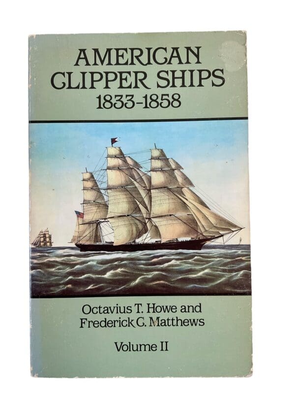 American Clipper Ships 1833 to 1858 Volume 2 Reference Book