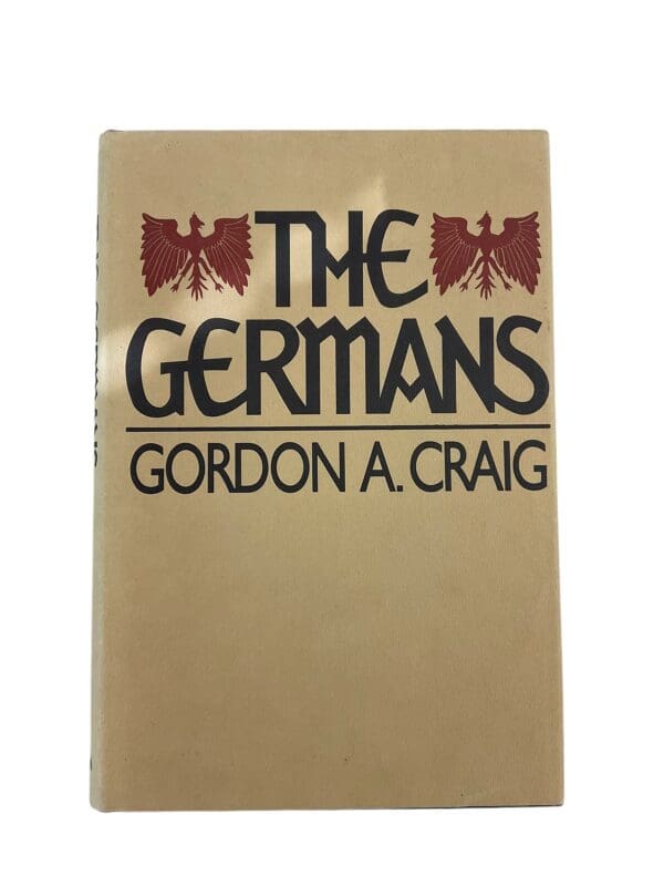 WW1 WW2 The Germans Gordon A Craig Hardcover Reference Book