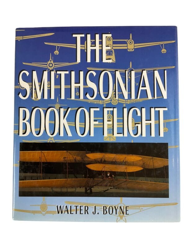 WW1 WW2 US The Smithsonian Book of Flight Reference Book