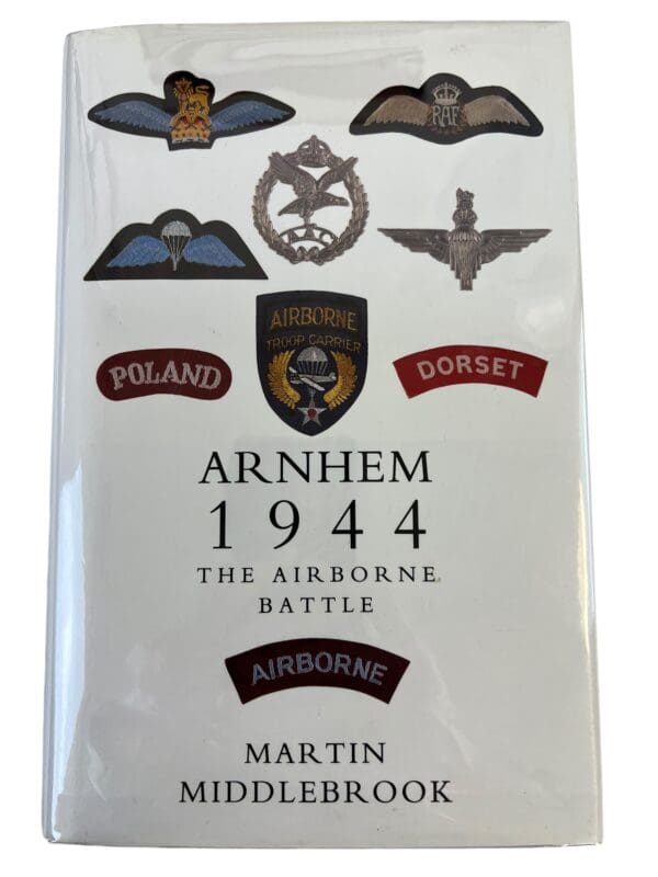 WW2 British Airborne Battle Arnhem 1944 Middlebrook HC Reference Book