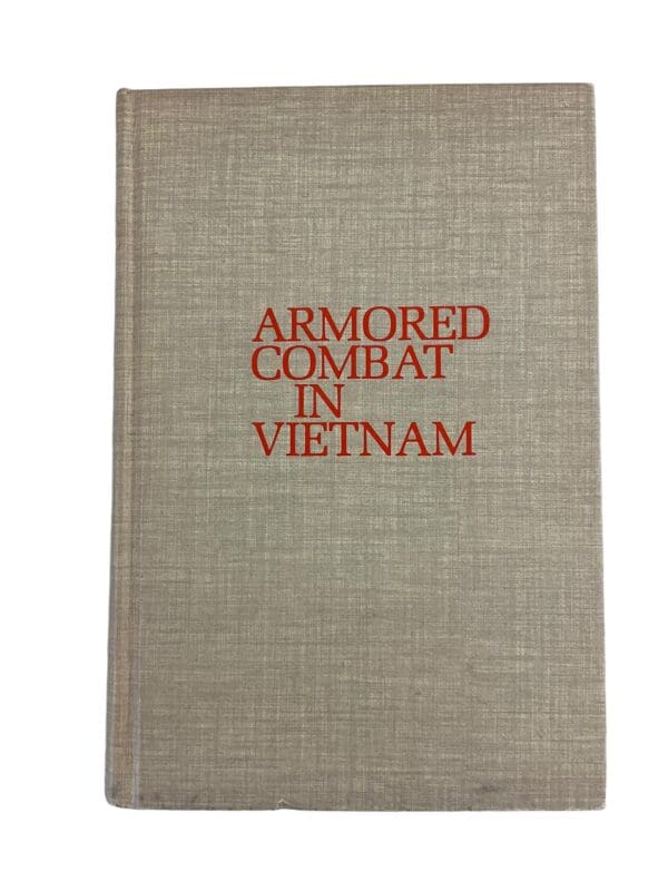 US Armored Combat In Vietnam Hardcover Reference Book