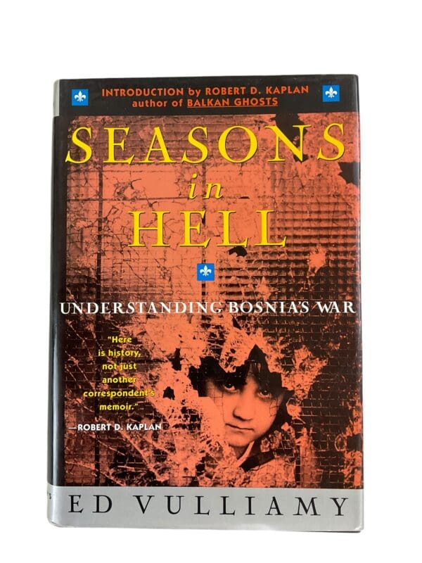 Bosnia Civil War Seasons in Hell Understanding Bosnias War Reference Book