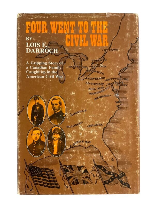 Canadian US Civil War Four Went to the Civil War Darroch HC Reference Book