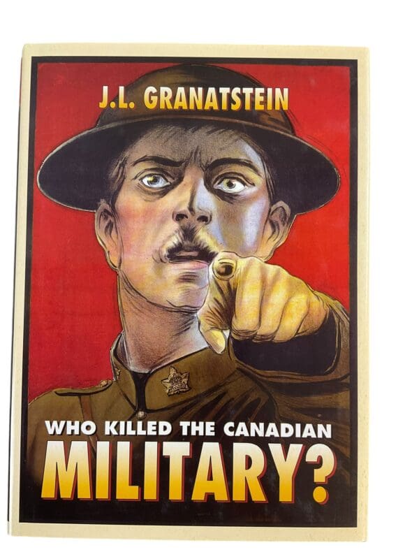 WW1 WW2 Who Killed The Canadian Military Reference Book