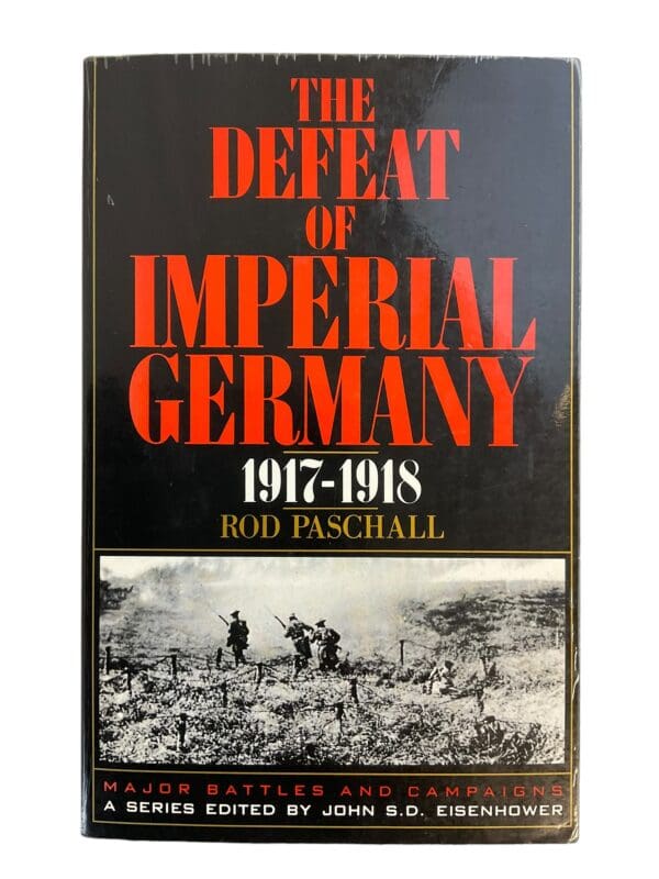 WW1 The Defeat of Imperial Germany Rod Paschall Softcover Reference Book