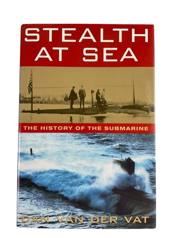 WW1 WW2 British German US Stealth at Sea History of the Submarine Reference Book