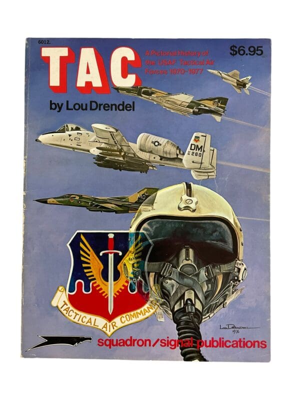 US USAF TAC Tactical Air Forces Squadron Signal Issue 6012 Softcover Reference Book