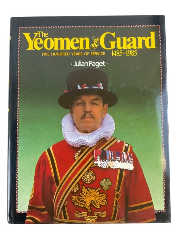 British The Yeomen of the Guard 500 Years of Service Hardcover Reference Book