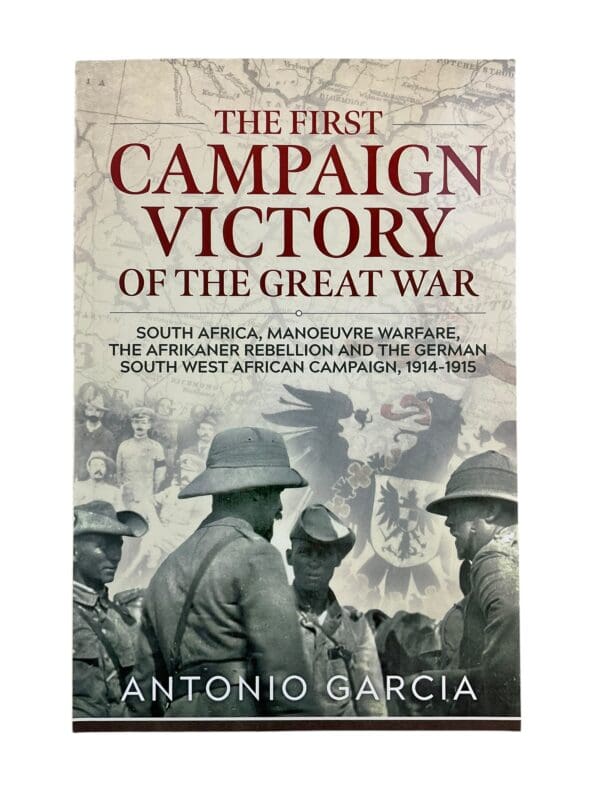 WW1 South Africa The First Campaign Victory Of The Great War  Reference Book