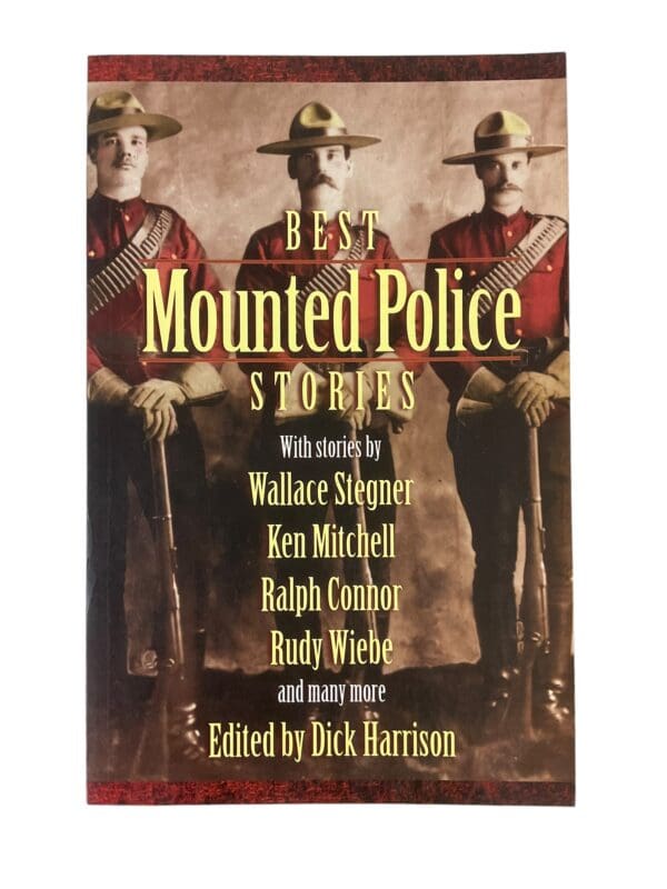 Canadian Best Mounted Police Stories Reference Book