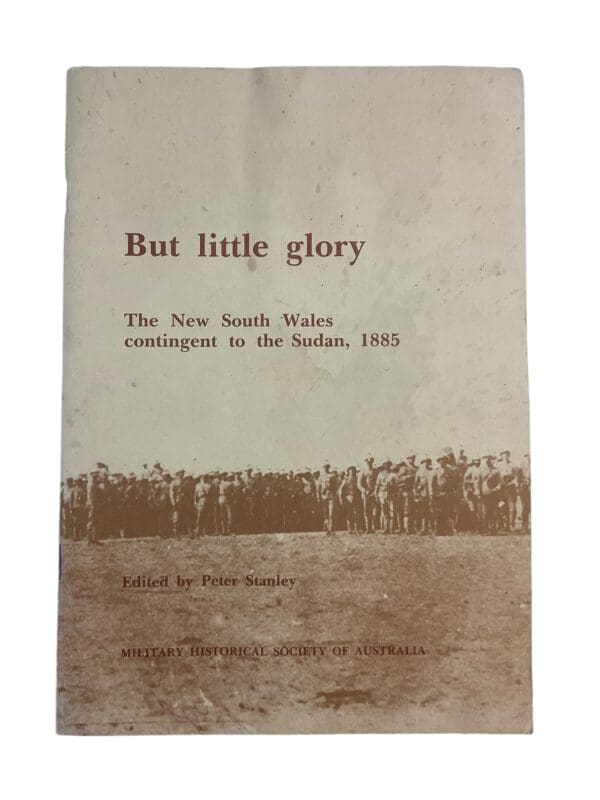 Australian New South Wales Contingent Sudan But Little Glory Reference Book