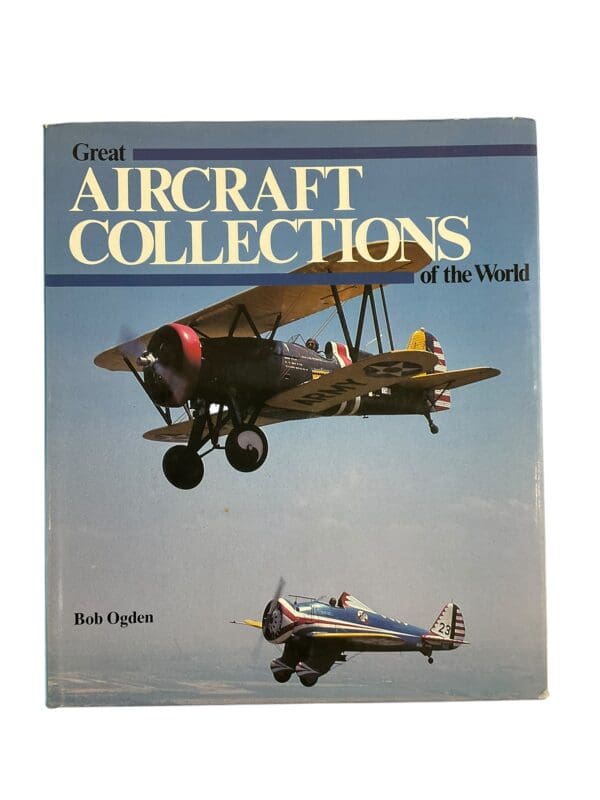 WW1 WW2 Great Aircraft Collections of the World Reference Book