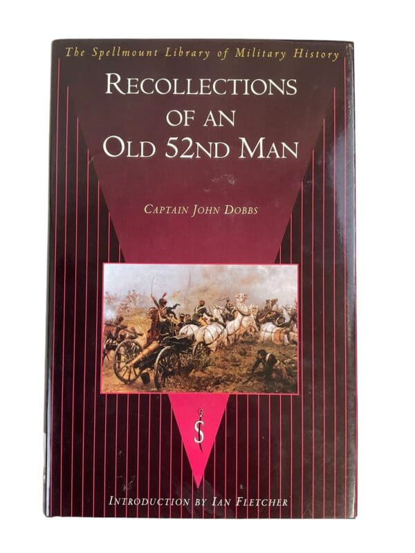 British Napoleonic Recollections of an Old 52nd Man  Reference Book