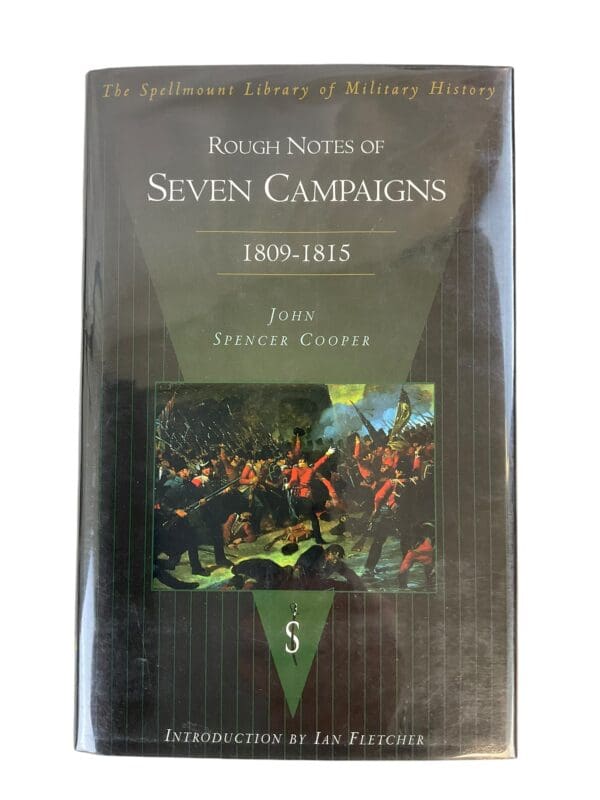 British Napoleonic Rough Notes of Seven Campaigns 1809 to 1815 Reference Book