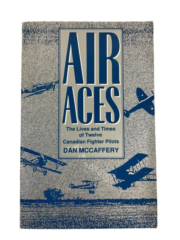 WW1 WW2 Canadian RCAF Air Aces Dan McCaffery Softcover Reference Book