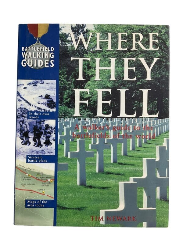 Pre & Civil War WW1 WW2 US British Where They Fell Battlefield Walks Book