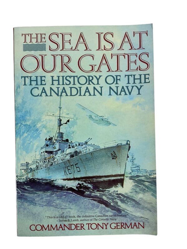 WW1 WW2 Canadian RCN Navy The Sea is at Our Gates History of Navy Reference Book