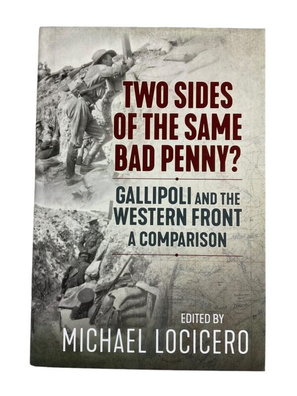 WW1 British BEF Two Sides of the Same Bad Penny Gallipoli HC Reference Book