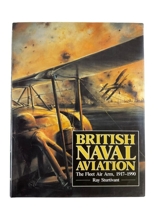 WW1 WW2 British Naval Aviation FAA 1917 to 1990 Hardcover Reference Book