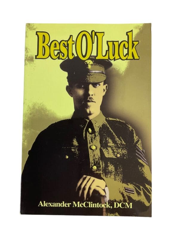 WW1 Canadian CEF Best O'luck 87th Battalion Soft Cover Reference Book