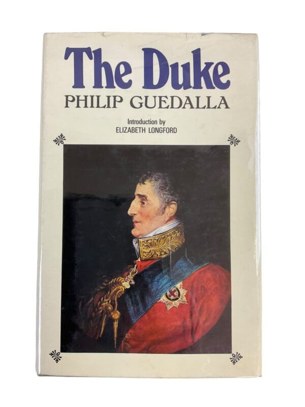 British Napoleonic The Duke of Wellington Philip Guedalla HC Reference Book