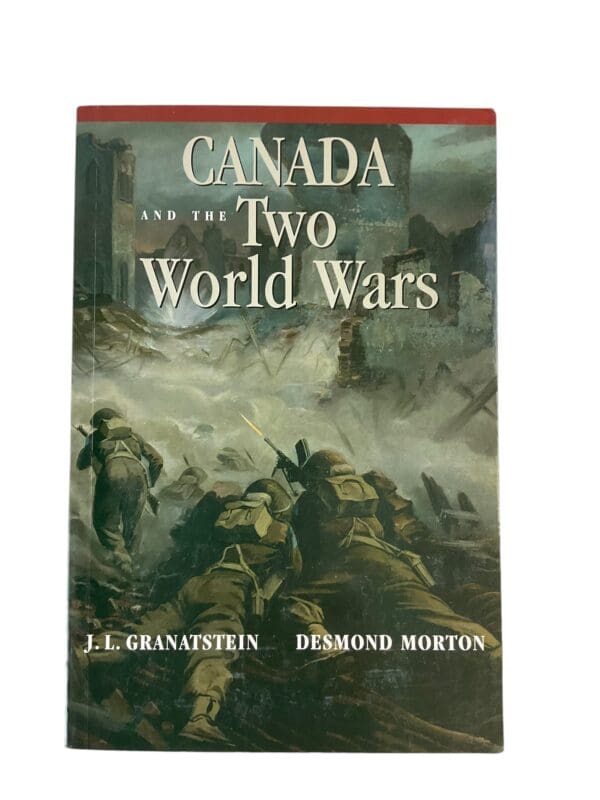 WW1 WW2 Canada and the Two World Wars Softcover Reference Book