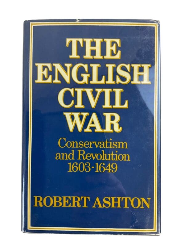 English Civil War Conservatism and Revolution 1603-1649 HC Reference Book