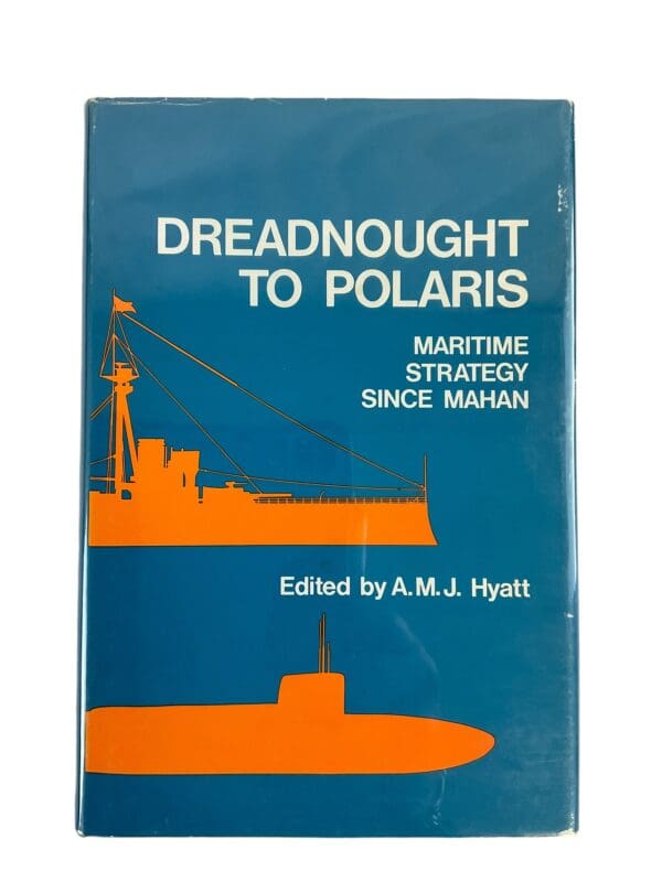 WW1 WW2 Cold War Dreadnought to Polaris Maritime Strategy Mahan Reference Book