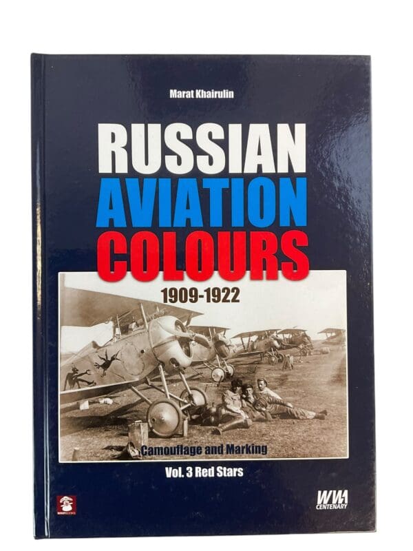 WW1 Russia Airforce Russian Aviation Colours 1909-1922 Volume 3 Reference Book