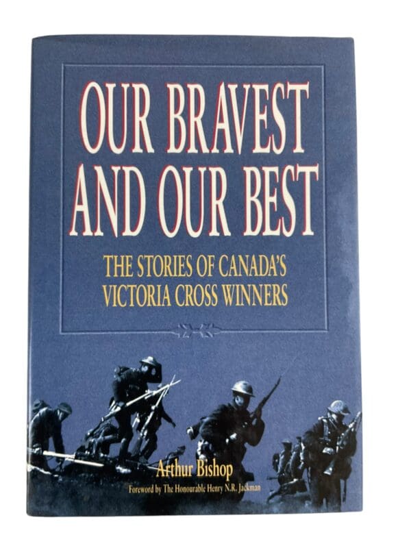 WW1 WW2 Canadian VC Victorian Cross Our Bravest And Our Best Reference Book