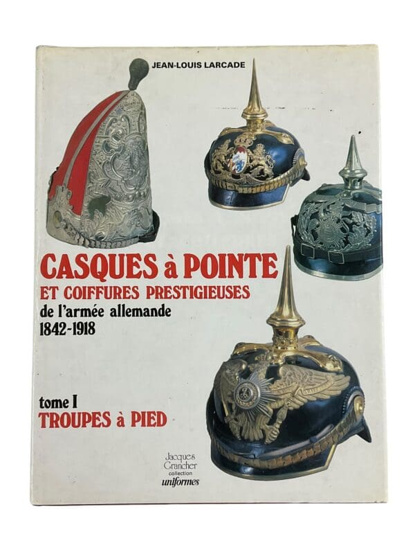 WW1 Imperial German Pickelhaube Casques a Pointe Vol 1 FRENCH TXT Reference Book