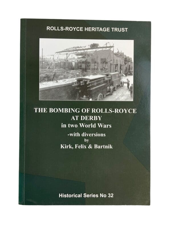 WW1 WW2 British The Bombing of Rolls Royce at Derby Softcover Reference Book